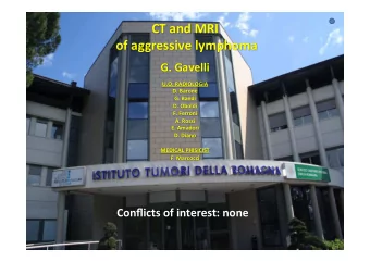 CT  and  MRI    of  aggressive  lymphoma      G.  Gavelli    U.O.