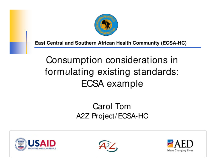 consumption considerations in formulating existing
