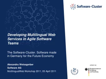 Developing Multilingual Web  Services in Agile Software  Teams  The Software-Cluster. Software made