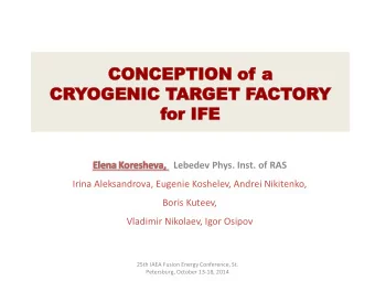 CON  CONCEPTION  CEPTION of  of a  a  CR  CRYOG  OGENIC  ENIC TAR  ARGET  GET FACT  CTOR  ORY  Y