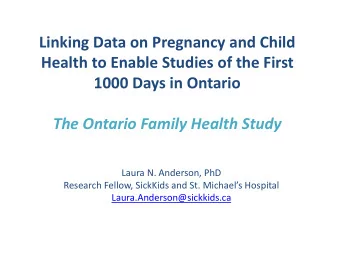 Linking Data on Pregnancy and Child  Health to Enable Studies of the First  1000 Days in Ontario