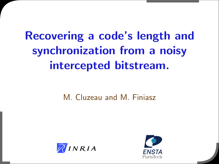 recovering a code s length and synchronization from a