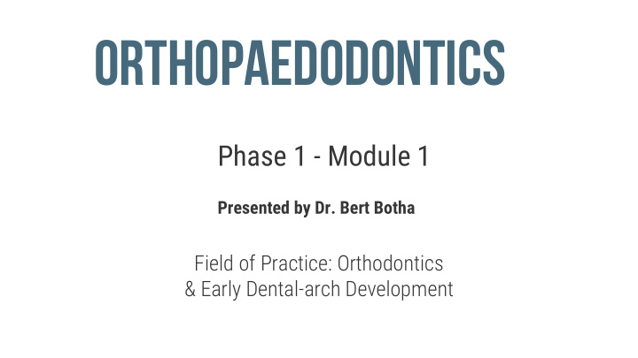 orthopaedodontics