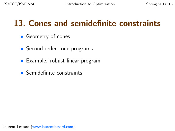 13 cones and semidefinite constraints
