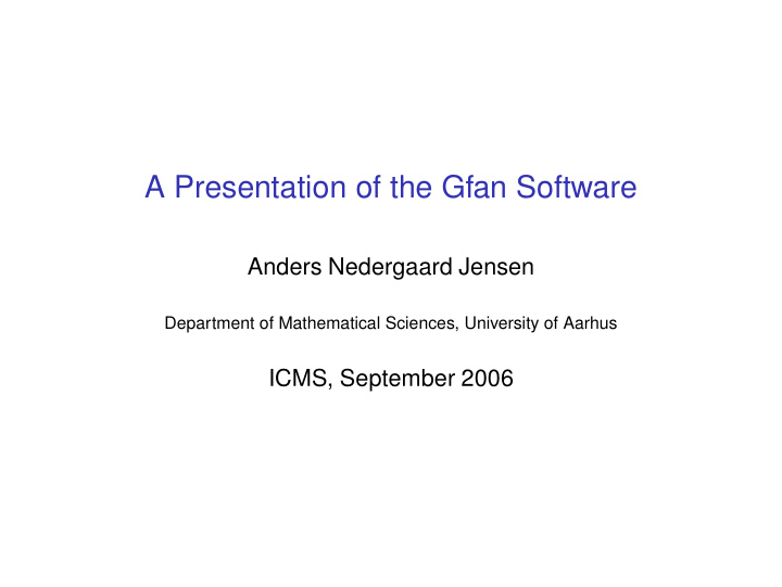 a presentation of the gfan software