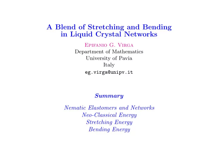 a blend of stretching and bending in liquid crystal