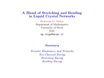 A Blend of Stretching and Bending  in Liquid Crystal Networks  Epifanio G. Virga  Department of