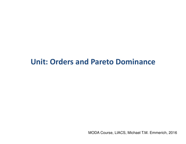 unit orders and pareto dominance