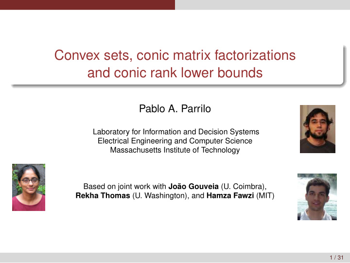 convex sets conic matrix factorizations and conic rank