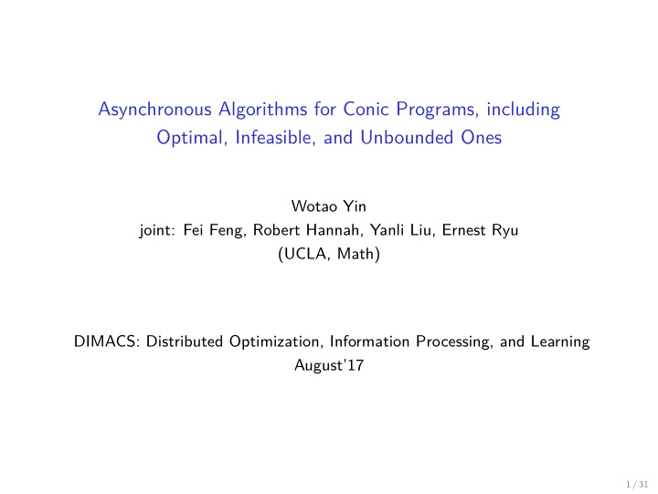 asynchronous algorithms for conic programs including