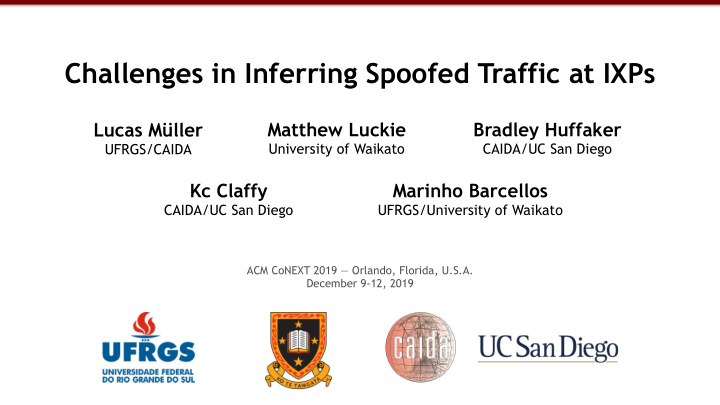 challenges in inferring spoofed traffic at ixps