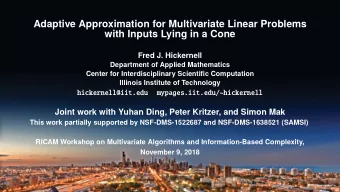 Adaptive Approximation for Multivariate Linear Problems  with Inputs Lying in a Cone  Fred J.