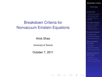 Breakdown Criteria for  The Main Results  Nonvacuum Spacetimes  Nonvacuum Einstein Equations  The