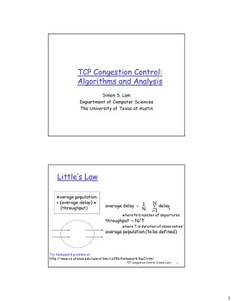 TCP Congestion Control:  Algorithms and Analysis  Simon S. Lam  Department of Computer Sciences