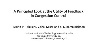 A Principled Look at the Utility of Feedback  in Congestion Control  Mohit P. Tahiliani, Vishal