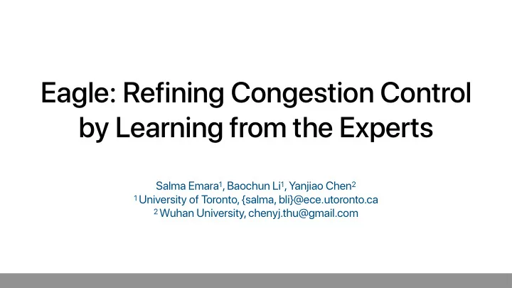 eagle refining congestion control by learning from the