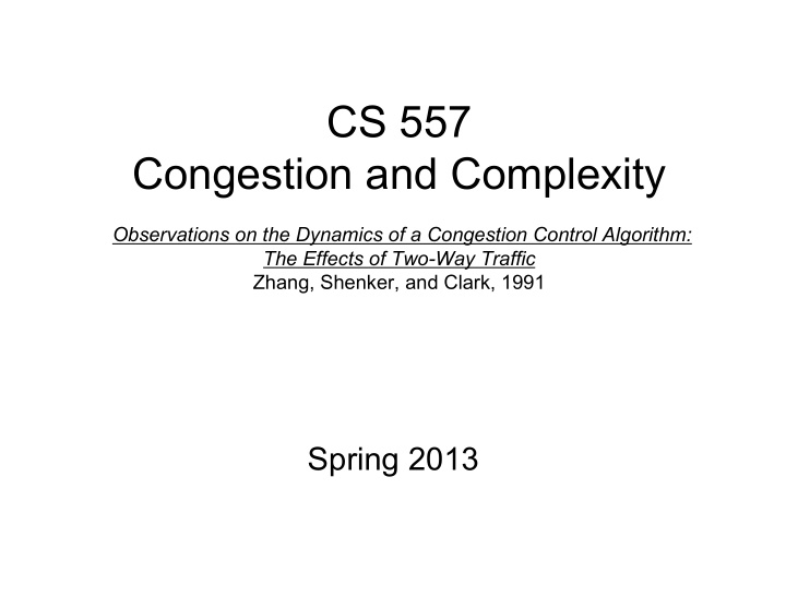 cs 557 congestion and complexity