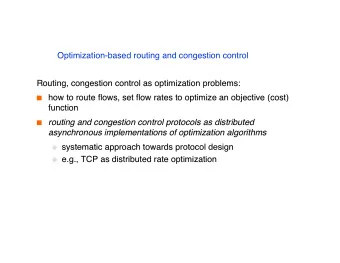 Optimization-based routing and congestion control  Routing, congestion control as optimization