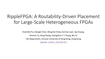 RippleFPGA:  A  Routability-Driven  Placement    for  Large-Scale