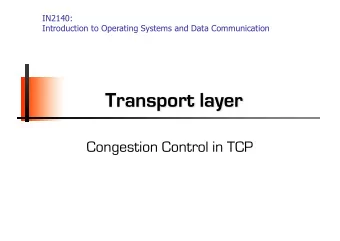 Transport layer  Congestion Control in TCP  Global congestion collapse  Craig Partridge, Research