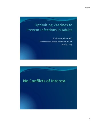 Katherine  Julian,  MD    Professor  of  Clinical  Medicine,  UCSF    April