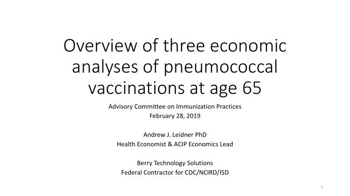 overview of three economic analyses of pneumococcal