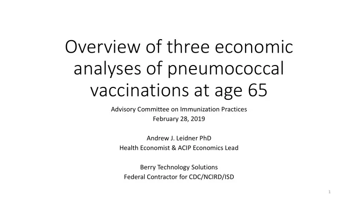 overview of three economic analyses of pneumococcal