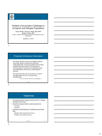 1  Who is a Refugee?  Someone who is unable or unwilling to return to their  country of origin