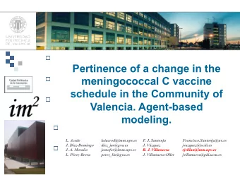 Pertinence of a change in the  meningococcal C vaccine  schedule in the Community of  Valencia.