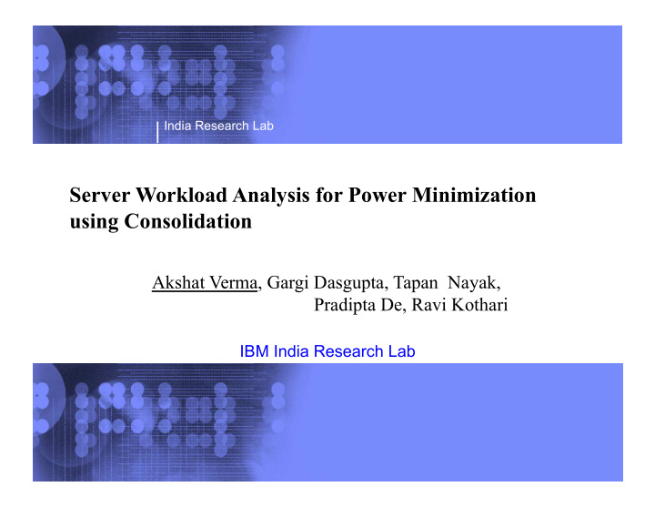 server workload analysis for power minimization using
