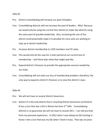 Slide #2  Pro: District Consolidating will increase our pool of leaders.  Con: Consolidating