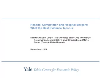 Hospital Competition and Hospital Mergers:  What the Best Evidence Tells Us  Webinar with Zack