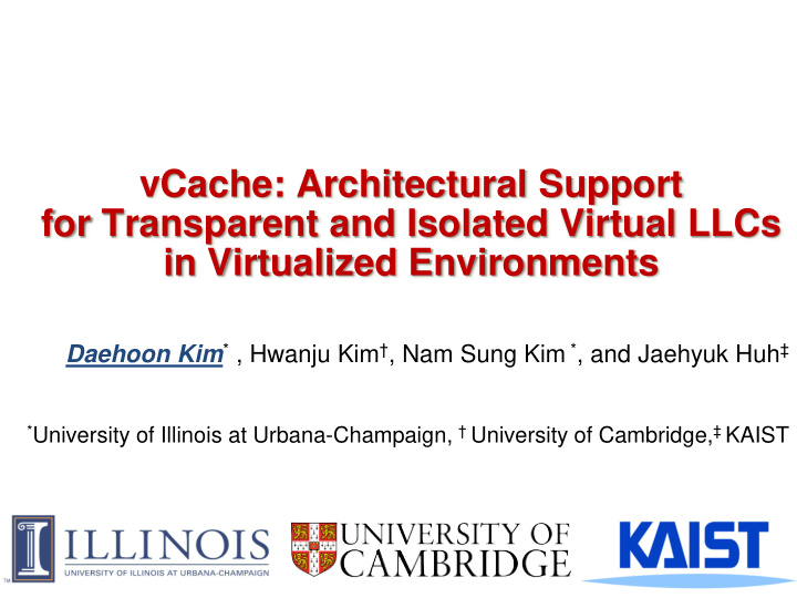 vcache architectural support for transparent and isolated