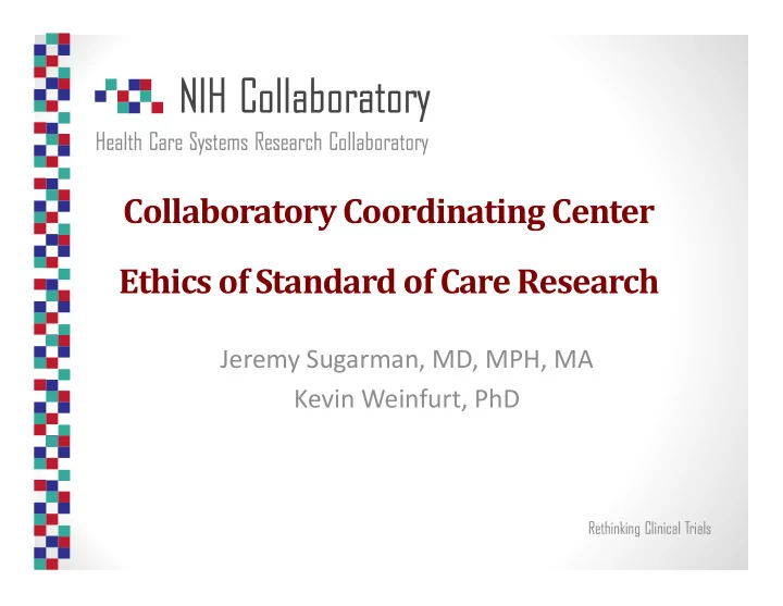 collaboratory coordinating center ethics of standard of