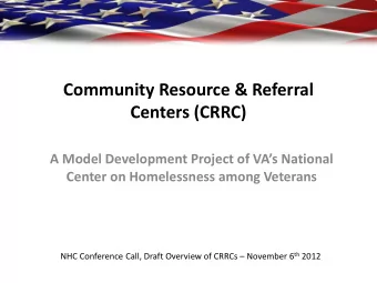 Community Resource &amp; Referral  Centers (CRRC)  A Model Development Project of VAs National