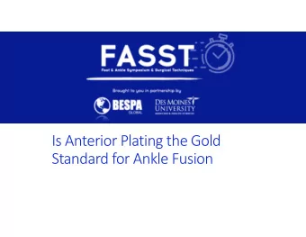 Is Anterior Plating the Gold  Standard for Ankle Fusion  Disclosure  BESPA  Owner