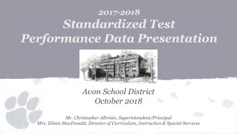 Standardized Test  Performance Data Presentation  Avon School District  October 2018  Mr.