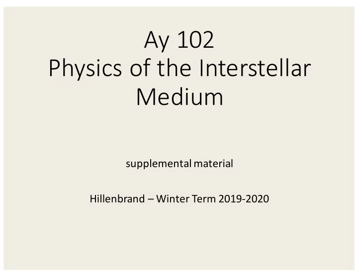 ay 102 physics of the interstellar medium