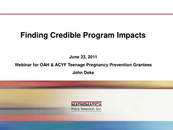 Finding Credible Program Impacts  June 23, 2011  Webinar for OAH &amp; ACYF Teenage Pregnancy