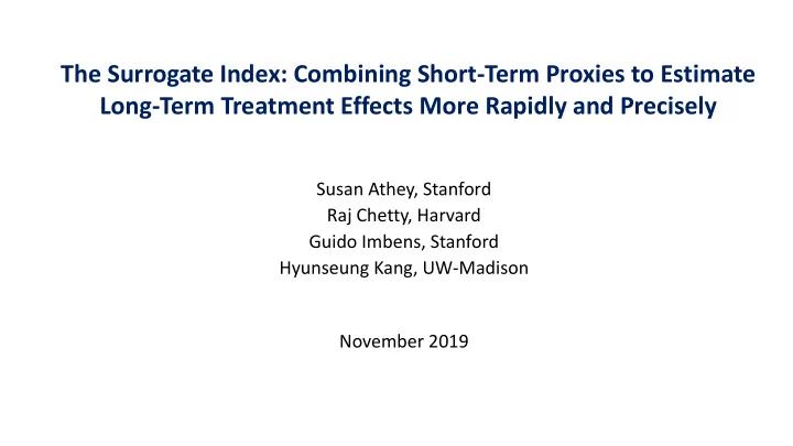 the surrogate index combining short term proxies to
