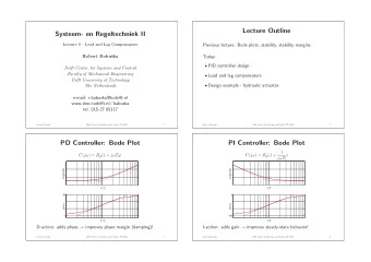 Lecture Outline  Systeem- en Regeltechniek II  Previous lecture: Bode plots, stability, stability
