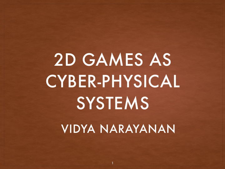 2d games as cyber physical systems