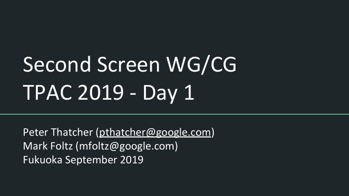 second screen wg cg tpac 2019 day 1