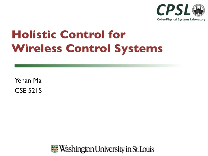 holistic control for wireless control systems