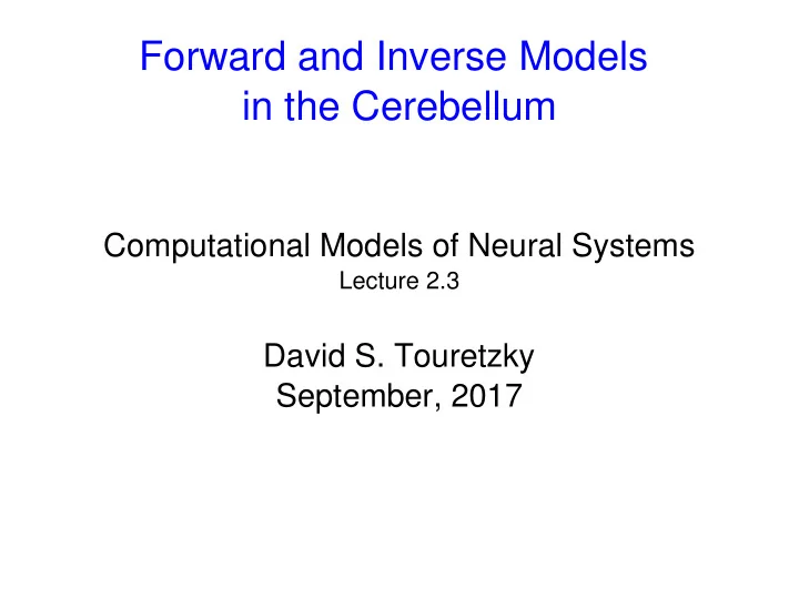 forward and inverse models in the cerebellum