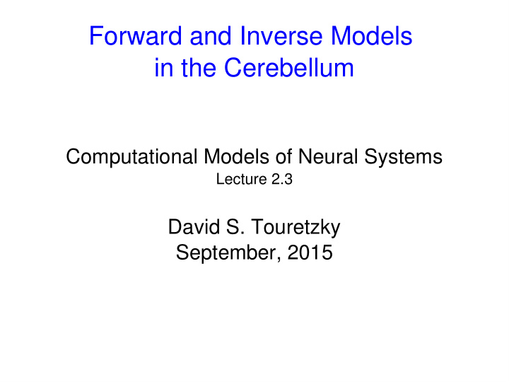 forward and inverse models in the cerebellum