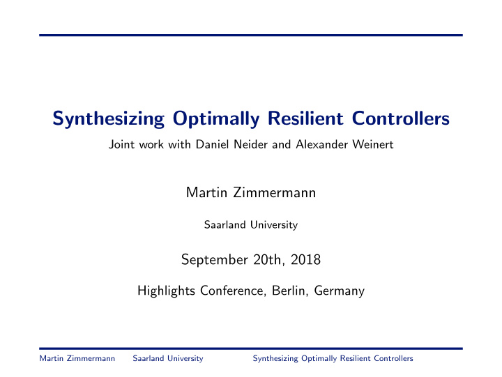 synthesizing optimally resilient controllers
