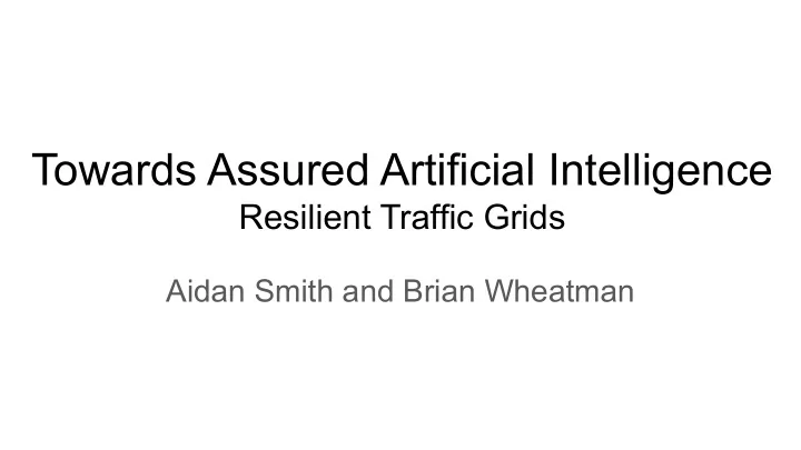 towards assured artificial intelligence