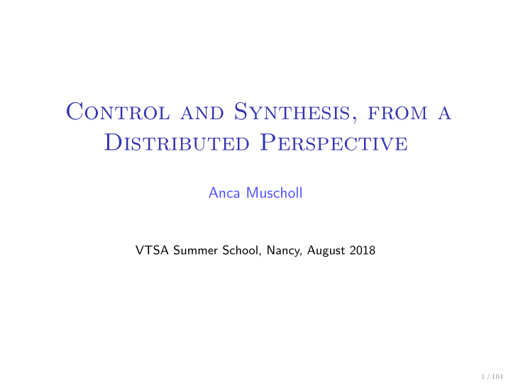 control and synthesis from a distributed perspective