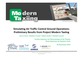 Simulating Air Traffic Control Ground Operations:  Preliminary Results from Project Modern Taxiing